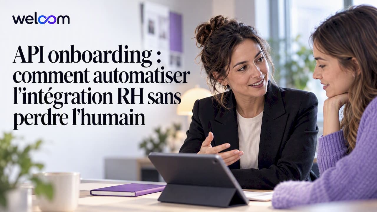 API onboarding : comment automatiser l'intégration RH sans perdre l'humain